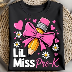 Little Miss Pre-K Png, Sublimation Design, Kids Png, Pre-Kindergarten Png, Coquette Bow Png, Lil Miss Pre-K shirt, Digital Download Png, DTF