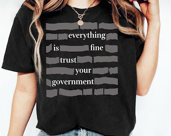 Alles ist in Ordnung Vertrauen Sie Ihrer Regierung PNG, Alles ist in Ordnung Politisch PNG, Vertrauen Sie Ihrer Regierungsverschwörung Digital Download Shirt