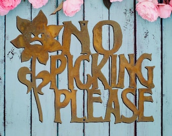 No Picking the Flowers Metal Wall and Fence Sign - Free Shipping to US
