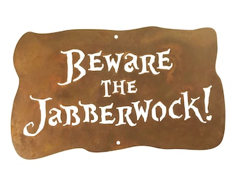 Beware the Jabberwock Wall Sign Alice in Wonderland - Free Shipping in US