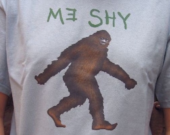 Bigfoot Me Shy Elusive Sasquatch T-Shirt - FREE shipping in US