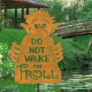 Do Not Wake the Troll Metal Garden Art or Yard Sign - Free Shipping to US