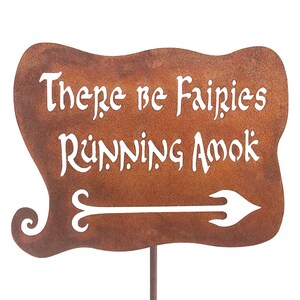 There Be Fairies Running Amok Yard Garden Stick Sign - Free Shipping in US