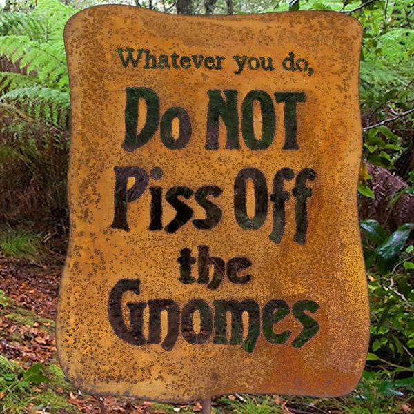 Do NOT Piss off the Gnomes Garden Sign - Free Shipping to US
