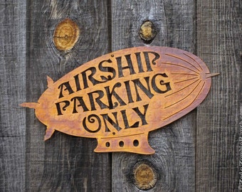 Airship Parking Only Steel Wall Sign - Free Shipping in US