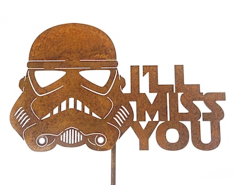 I'll Miss You Stormtrooper Yard Art Garden Sign - Free Shipping in US