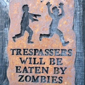 Trespassers Will Be Eaten by Zombies Wall Sign Free Shipping in US image 2