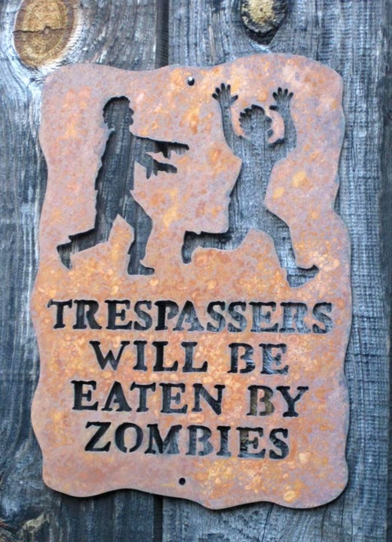 Trespassers Will Be Eaten by Zombies Wall Sign Free Shipping in US image 2
