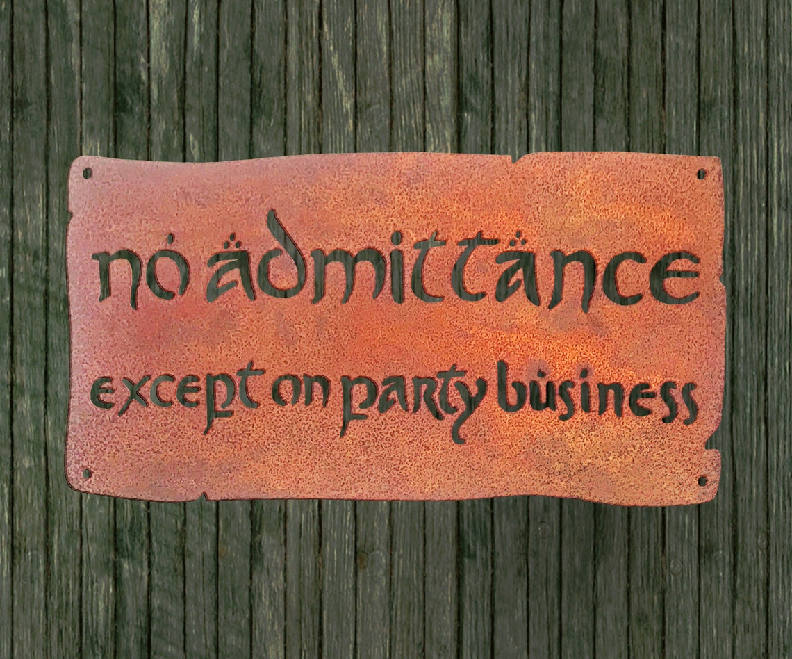 No Admittance Except on Party Business Wall Sign Free - Etsy