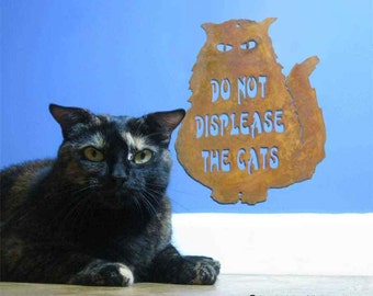 Do Not Displease the Cats Wall Sign - Free Shipping in US