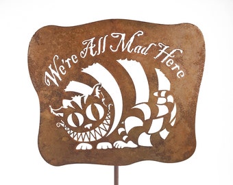 We're All Mad Here Yard Garden Stick Sign Alice in Wonderland - Free Shipping in US