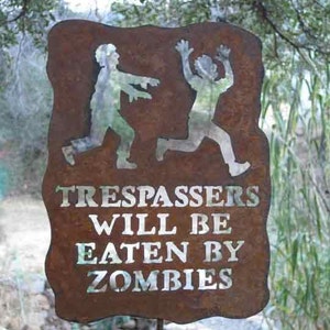 Trespassers Will Be Eaten by Zombies Metal Garden Yard Sign - Free Shipping to US