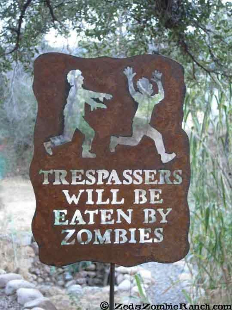 Trespassers Will Be Eaten by Zombies Metal Garden Yard Sign Free Shipping to US image 1