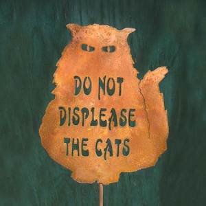 Do Not Displease the Cats Garden Yard Sign - Free Shipping to US