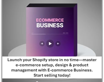Shopify Store Video Course: E-commerce Business Setup & Design