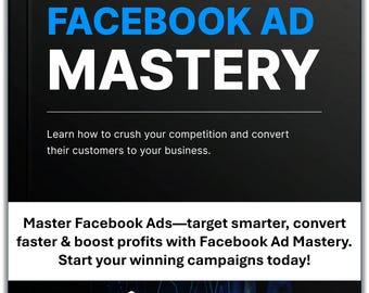 May include: A black graphic with the text "FACEBOOK AD MASTERY" in white and blue. The image promotes learning how to use Facebook Ads to convert customers. The bottom of the image includes the text "TechNest Studio".