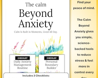 The Calm Beyond Anxiety – E-Book with Science-Backed Tools for Stress Relief, Mindfulness, and Daily Calm