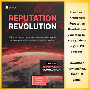 Reputation Revolution E‑Book and Checklist – Digital PR Strategies to Build Trust and Grow Your Online Brand