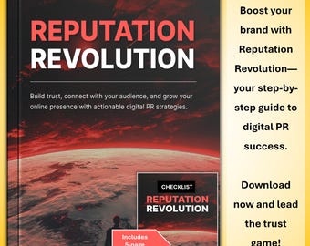 Reputation Revolution E‑Book and Checklist – Digital PR Strategies to Build Trust and Grow Your Online Brand