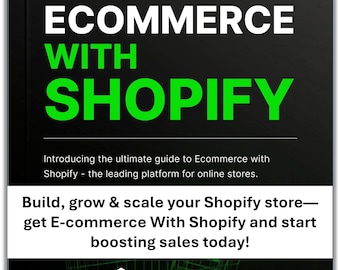 Puede incluir: Gráfico negro con las palabras "ECOMMERCE WITH SHOPIFY" en blanco y verde. También es visible el texto "Build, grow & scale your Shopify store". La imagen promociona un libro electrónico sobre Shopify.