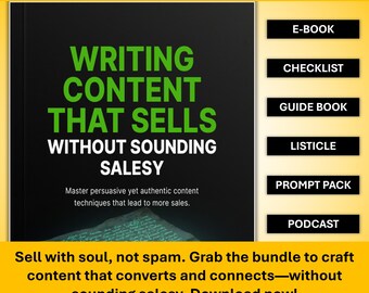 Writing Content That Sells Bundle: E-Book, Prompts, Checklist & Podcast (Ethical Sales)