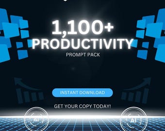 1,100+ Productivity Prompt Pack for Focus, Time Management, Motivation and Task Organization