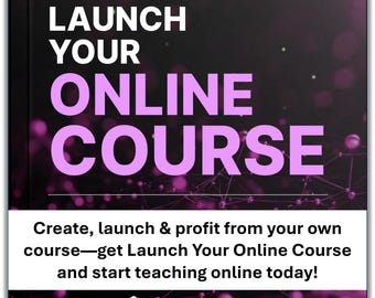 Online Course Launch Kit: E-Book, Checklist & Audio Guide (Digital Download)