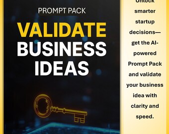 Validate Business Ideas Prompt Pack – Startup Toolkit (PDF)