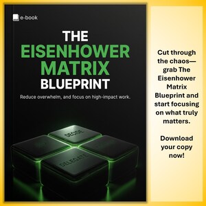 Peut inclure: Couverture d'un e-book intitulé "The Eisenhower Matrix Blueprint" en texte vert et blanc sur fond noir. Le livre promet de réduire la surcharge et de se concentrer sur un travail à fort impact. Quatre carrés verts brillants en bas.