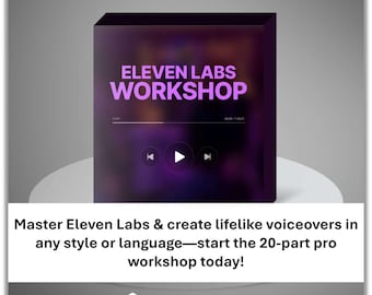 Eleven Labs AI-Voice Generator Mastery-Course: 20-teiliges Video- & Audiotraining