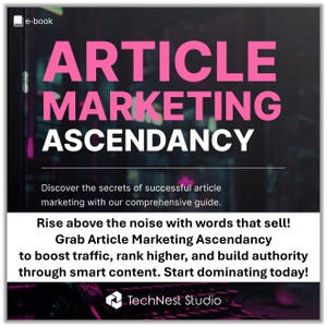 Könnte beinhalten: E-Book-Cover mit dem Titel "ARTICLE MARKETING ASCENDANCY" in großen pinkfarbenen Buchstaben. Darunter steht: "Entdecken Sie die Geheimnisse des erfolgreichen Artikelmarketings mit unserem umfassenden Leitfaden." Unten steht "TechNest Studio".