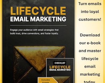 Lifecycle Email Marketing E-Book and Checklist for Marketers – Step-by-Step Guide to Email Campaigns, Conversions and Customer Loyalty
