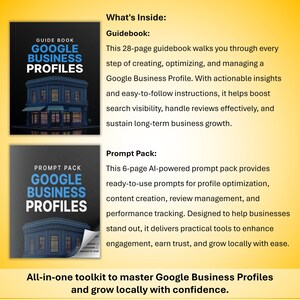 May include: A toolkit for Google Business Profiles. The image shows a guidebook and a prompt pack. The guidebook has 28 pages and the prompt pack has 6 pages. The text on the cover says "GOOGLE BUSINESS PROFILES". The toolkit helps businesses grow locally.