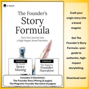 The Founder’s Story Formula E-Book and Checklist for Entrepreneurs – Guide to Crafting Authentic Brand Narratives
