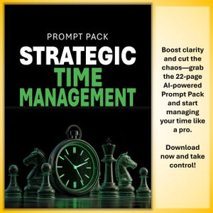 Puede incluir: Imagen promocional de un producto de gestión del tiempo. La imagen presenta el texto "STRATEGIC TIME MANAGEMENT" en blanco y verde. Un reloj verde brillante está rodeado de piezas de ajedrez. También se incluye el texto "Boost clarity and cut the chaos".