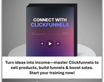 May include: A digital product box with the text "CONNECT WITH CLICKFUNNELS" in white and blue. The box has a gradient background of purple and pink. Below the box is the text: "Turn ideas into income - master Clickfunnels to sell products, build funnels & boost sales."