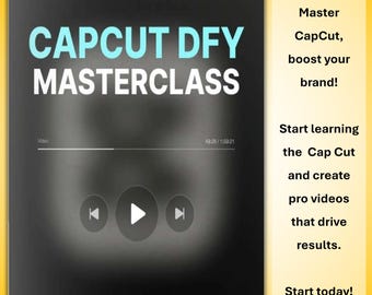 CapCut Masterclass Video Course: Professional Video Editing (DFY)