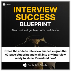 May include: An e-book cover with the title "INTERVIEW SUCCESS BLUEPRINT" in yellow and white text on a black background. The image includes a tie and the text "Stand out and get hired with confidence." Additional text reads "Crack the code to interview success... Download now!"