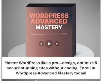 Wordpress Advanced Mastery  – Video Course on Elementor Design, SEO, Site Security, and No-Code Customization