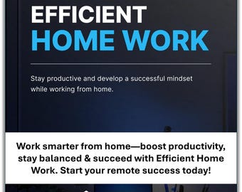 Könnte beinhalten: Ein Bild mit dem Text "EFFICIENT HOME WORK" in Weiß und Blau. Das Bild wirbt für Produktivität und Erfolg bei der Heimarbeit. Der untere Bereich enthält den Text "Work smarter from home..." und das TechNest Studio Logo.