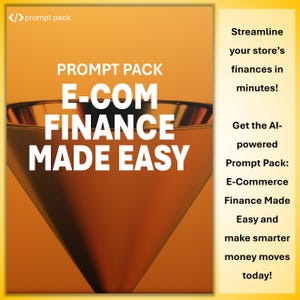 May include: An orange graphic with the text "PROMPT PACK E-COM FINANCE MADE EASY." Additional text reads "Streamline your store's finances in minutes! Get the AI-powered Prompt Pack: E-Commerce Finance Made Easy and make smarter money moves today!"