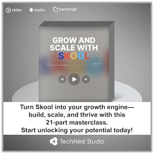 May include: A digital media player with the text "GROW AND SCALE WITH SKOOL" in white, blue, yellow, and red. The player has a play button and navigation controls. Below, text reads "Turn Skool into your growth engine—build, scale, and thrive with this 21-part masterclass."