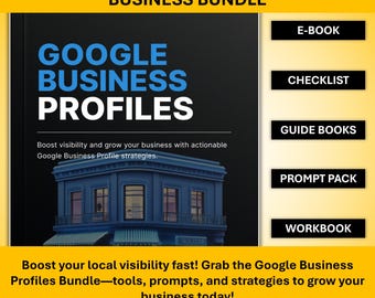 May include: A digital bundle for Google Business Profiles, featuring an e-book, checklist, guide books, prompt pack, and workbook. The cover displays "GOOGLE BUSINESS PROFILES" in white and blue, with a blue building illustration. Includes actionable strategies.
