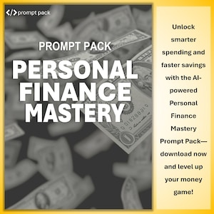 Personal Finance Mastery Prompt Pack — AI Money Coach Prompts & Budgeting Toolkit