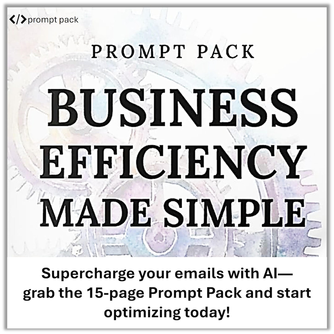 Business Efficiency Made Simple Prompt Pack PDF – Digital Download for ...