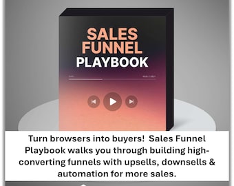 May include: A digital product box titled "SALES FUNNEL PLAYBOOK" with a play button and navigation controls. The box has a gradient background of orange and purple. The text "Turn browsers into buyers!" is displayed below.