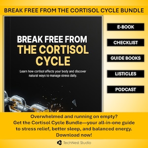 May include: The image features a black book cover with the title "BREAK FREE FROM THE CORTISOL CYCLE" in white and yellow text. Additional text includes "Learn how cortisol affects your body and discover natural ways to manage stress daily." The image also includes buttons for an e-book, checklist, guide books, listicles, and podcast.