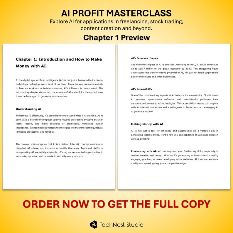 May include: A promotional image for an AI Profit Masterclass, exploring AI applications in freelancing, stock trading, and content creation. The image features text about AI's economic impact, accessibility, and how to make money with AI. The image includes the text "Order now to get the full copy."