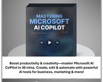 Microsoft AI CoPilot Course: Workflow Automation, Content Creation (Video & Audio Downloadable Files)