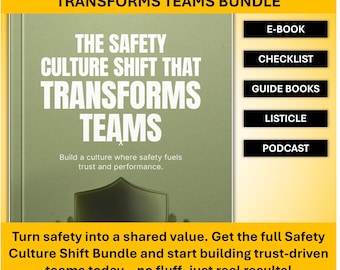 Safety Culture Shift Bundle: E-Book, Guides, Checklist, Podcast